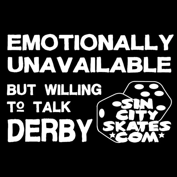 Emotionally Unavailable tee – Sin City Skates